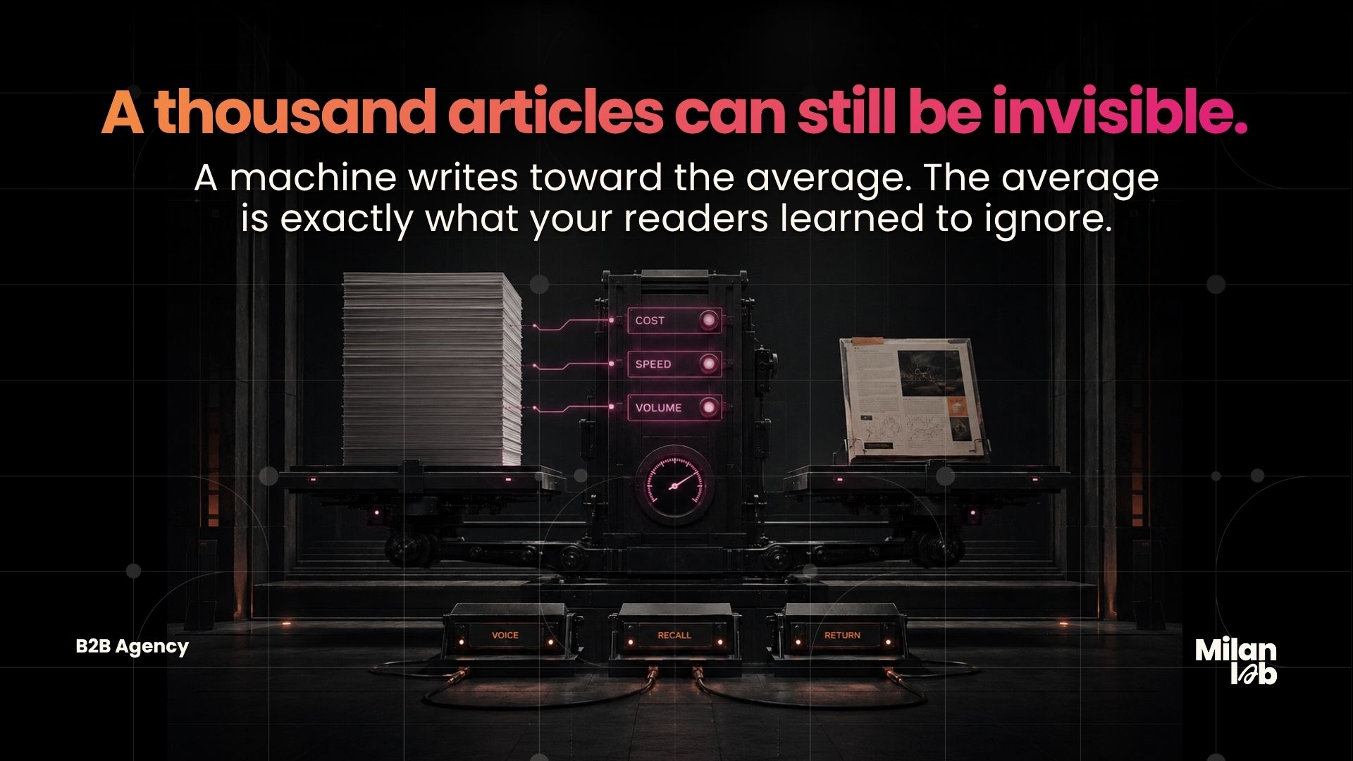 Editorial cover: A thousand articles can still be invisible. A machine writes toward the average, and the average is exactly what readers learned to ignore.