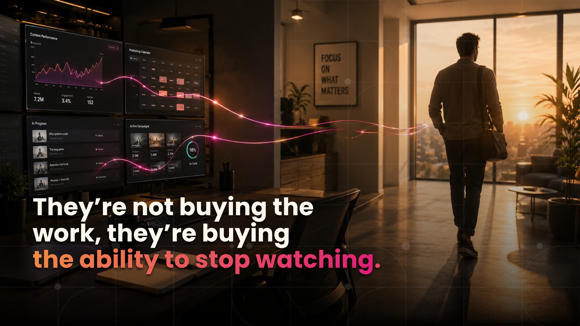 They're not buying the work, they're buying the ability to stop watching.